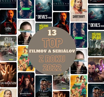 Tchto 13 filmov a serilov z roku 2022 stoj za to vidie